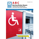 ABC Barrierefreies Bauen (4. Auflage, inkl. DIN 18040...
